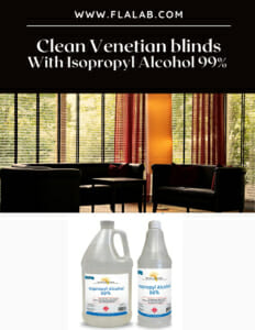 Clean Venetian Blinds with Isopropyl Alcohol 99%