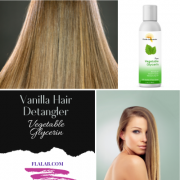 Vanilla Hair Detangler Using Vegetable Glycerin.